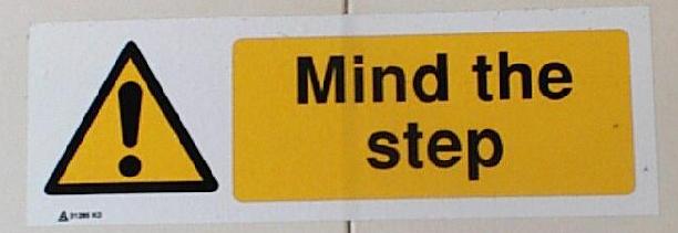  Mind the step! 